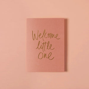 WELCOME LITTLE ONE - PINK