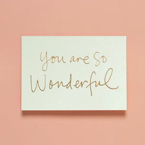 YOU ARE SO WONDERFUL - GREEN